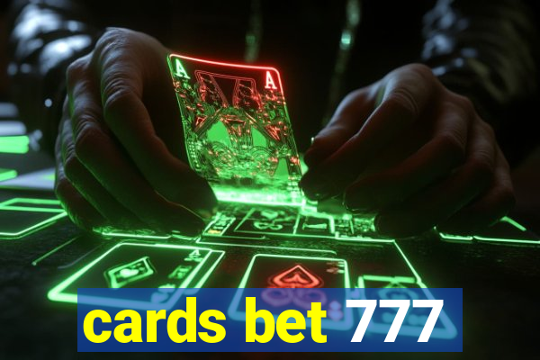 cards bet 777